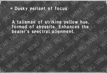 Dusky periapt of focus