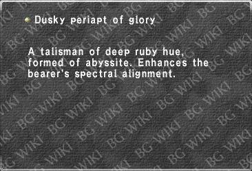 Dusky periapt of glory