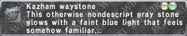 Kazham Waystone description.png